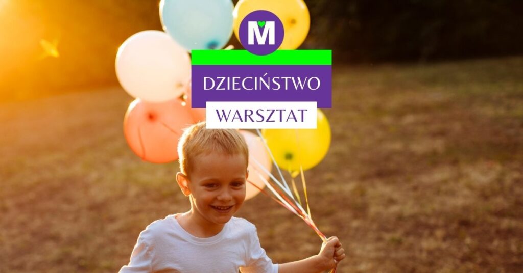 Dzieciństwo – droga od Poczęcia do Dorosłości